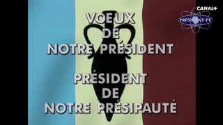 3. Le meilleur des voeux du Président – Groland – CANAL+