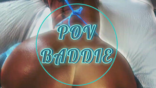 10. “POV BADDIE” ????