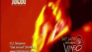 1. OJ Simpson - Get Juiced (music video)