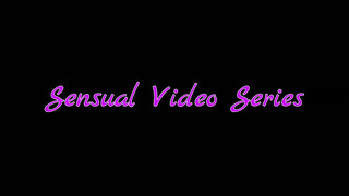2. Sensual video series
