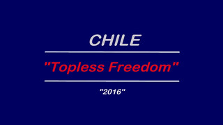 1. Chile (TOPLESS FREEDOM) "2016"
