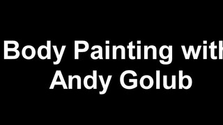 1. Body Painting: Body Painting Art w/ Andy Golub – YNA Gathering (nudity throughout)