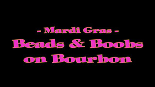 9. Flashing at Mardi Gras (0:34, “Mardi Gras – Beads & Boobs on Bourbon – UNCENSORED “)